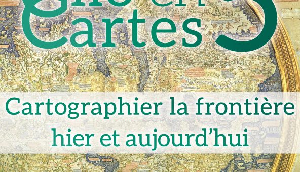 Clio en cartes 5 : cartographier la frontière hier et aujourd’hui – 13/11/2017