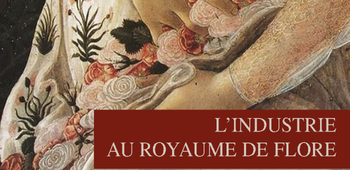 Colloque – L’industrie au royaume de Flore