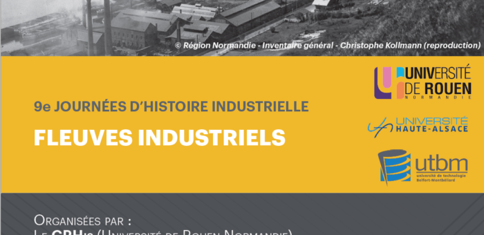 Colloque – 9e JHI : Les Fleuves industriels – 24 & 25 novembre 2022, Rouen